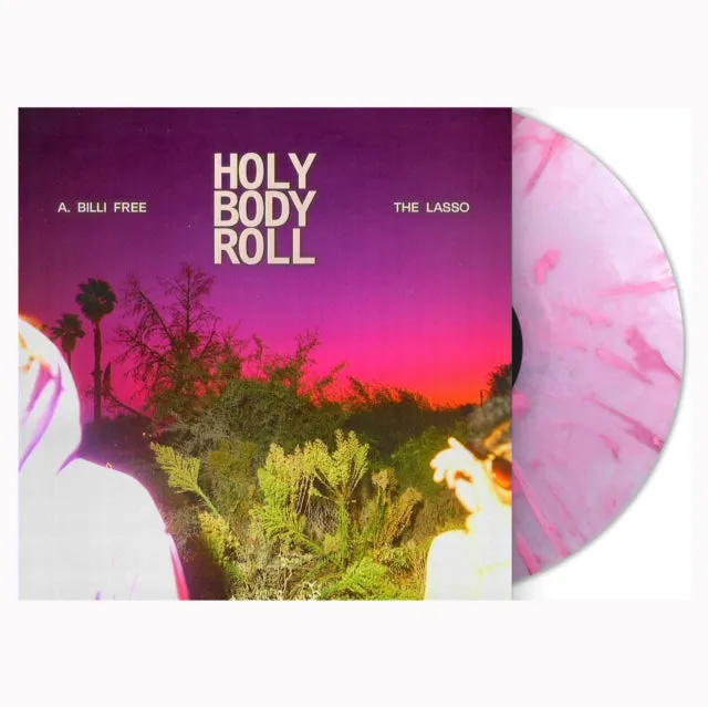 A. Billi Free & The Lasso LP - Holy Body Roll