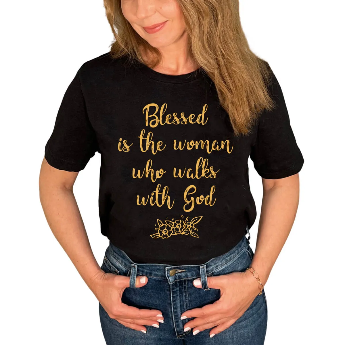 Blessed Is The Woman Who Walks With God T-Shirt