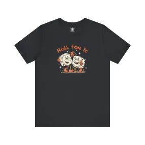 Roll for It - Vintage Dice Tee